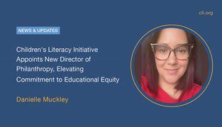 Children's Literacy Initiative Appoints New Director of Philanthropy, Elevating Commitment to Educational Equity